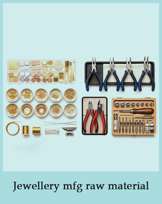 Jewellery Mfg Raw Materiyal
